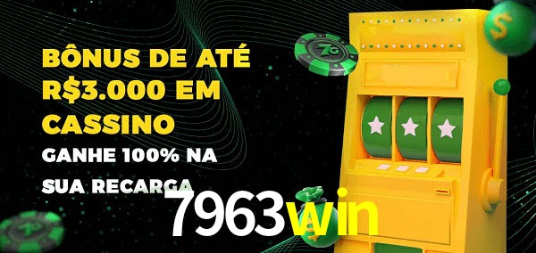 7963win melhor bônus de depósito