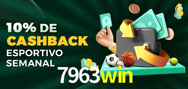 10% de bônus de cashback na 7963win